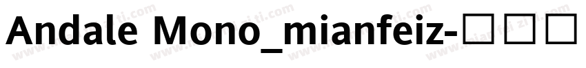 Andale Mono_mianfeiz字体转换